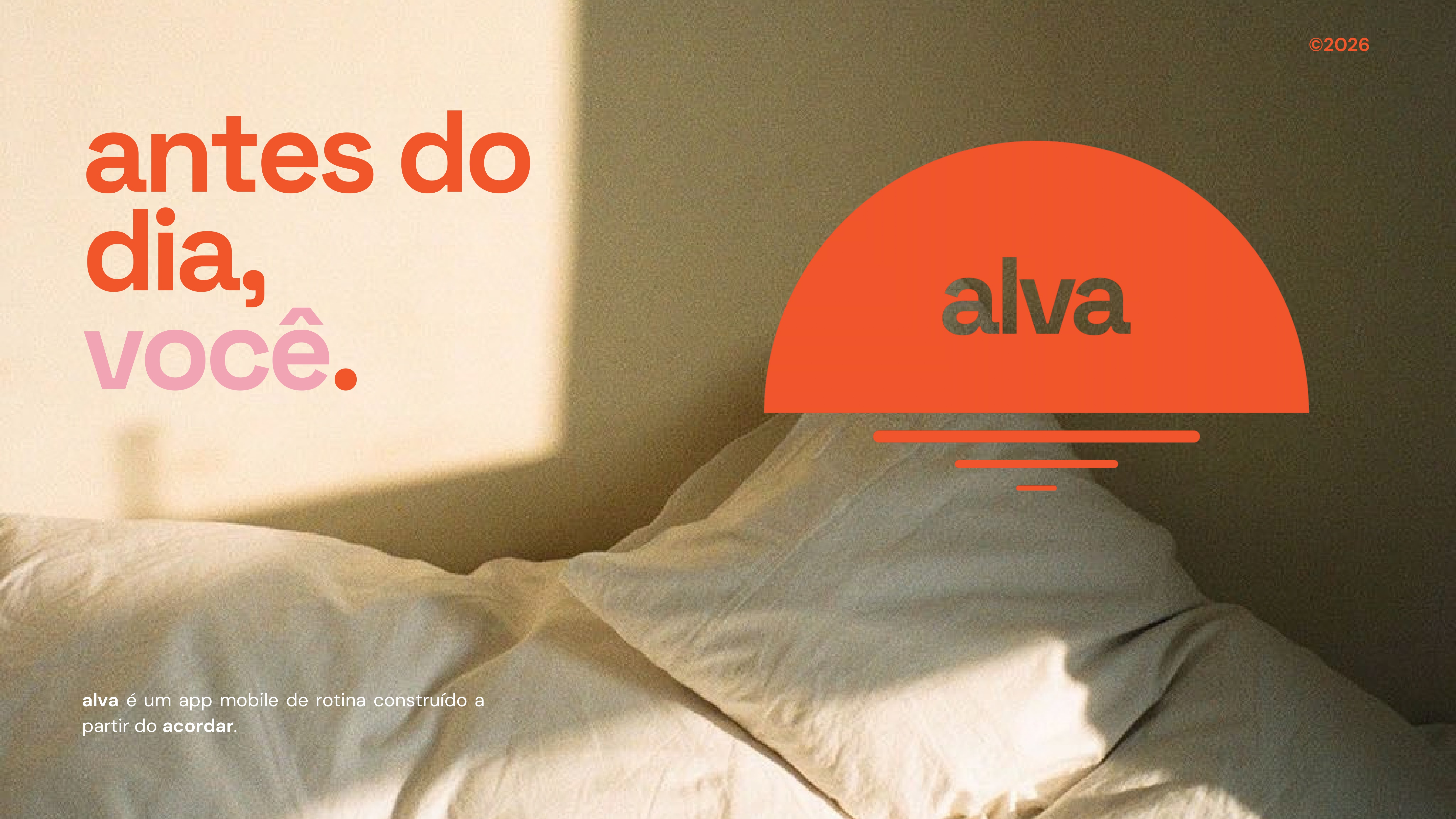 Antes do dia, você: lençóis ao amanhecer e o logo do alva